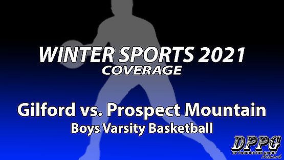 BOYS BASKETBALL: Gilford vs. Prospect Mountain (1/14/2021)